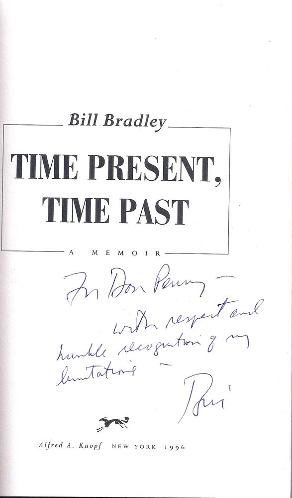 Item #009637 TIME PRESENT, TIME PAST: A MEMOIR. Bill BRADLEY.