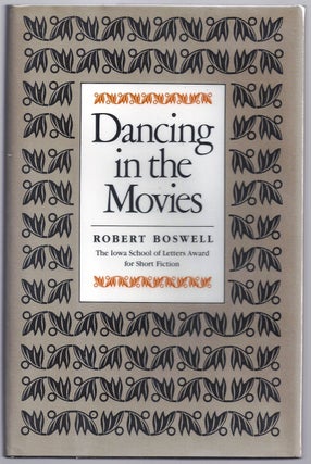 Item #010473 DANCING IN THE MOVIES. Robert BOSWELL