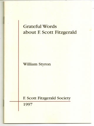 Item #010756 GRATEFUL WORDS ABOUT F. SCOTT FITZGERALD. William STYRON