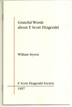 Item #010756 GRATEFUL WORDS ABOUT F. SCOTT FITZGERALD. William STYRON