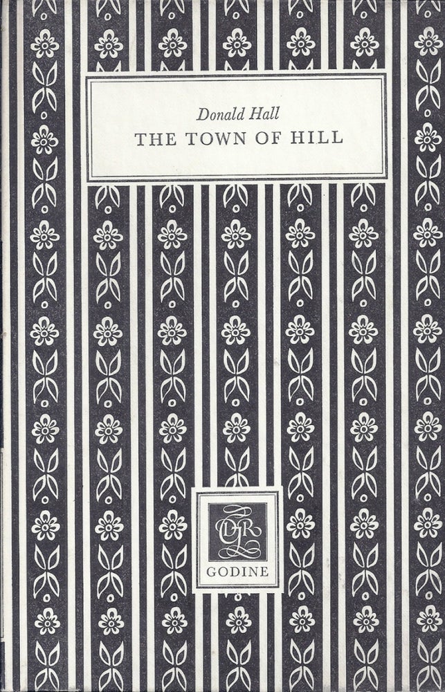 Item #010758 THE TOWN OF HILL. Donald HALL.