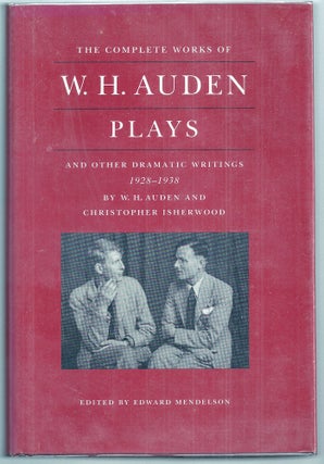 Item #010832 PLAYS AND OTHER DRAMATIC WRITINGS 1928 - 1938 BY W. H. AUDEN AND CHRISTOPHER...