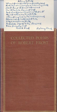 Item #010927 COLLECTED POEMS OF ROBERT FROST with AUTOGRAPH MANUSCRIPT POEM SIGNED. Robert FROST