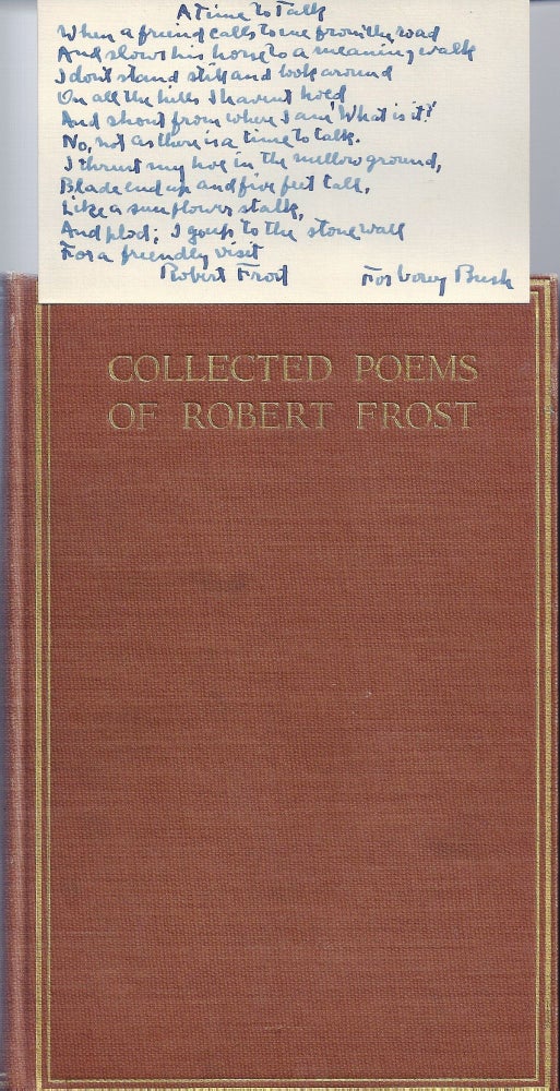 Item #010927 COLLECTED POEMS OF ROBERT FROST with AUTOGRAPH MANUSCRIPT POEM SIGNED. Robert FROST.