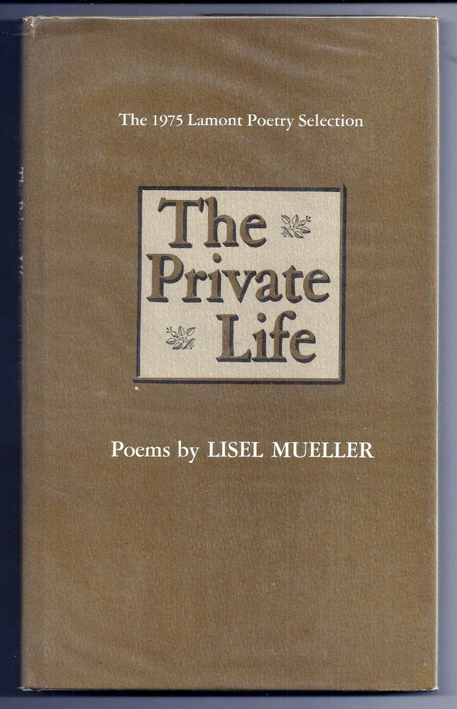 Item #010970 THE PRIVATE LIFE. Lisel MUELLER.