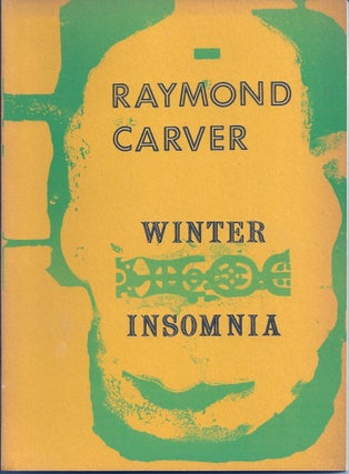 Item #011336 WINTER INSOMNIA. Raymond CARVER
