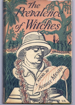 Item #011476 THE PREVALENCE OF WITCHES. Edward BAWDEN, Aubrey MENEN