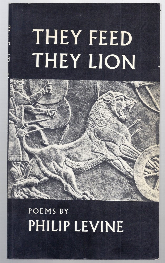 Item #012052 THEY FEED THEY LION. Philip LEVINE.