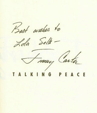 Item #012132 TALKING PEACE. A VISION FOR THE NEXT GENERATION. Jimmy CARTER
