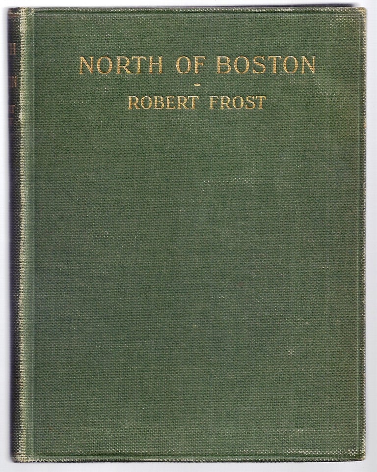 Item #012444 NORTH OF BOSTON Inscribed to Sidney Cox. Robert FROST.
