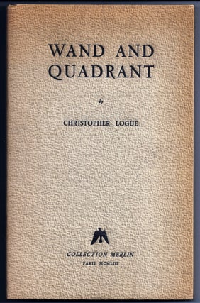 Item #012460 WAND AND QUADRANT. Christopher LOGUE