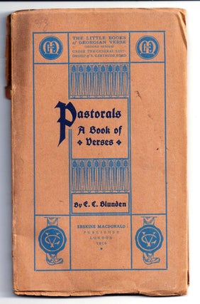 Item #012546 PASTORALS: A BOOK OF VERSES. BLUNDEN, dmund, harles