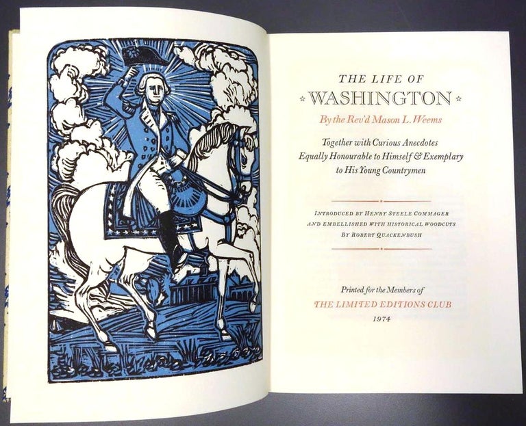 Item #012638 THE LIFE OF WASHINGTON. TOGETHER WITH CURIOUS ANECDOTES EQUALLY HONOURABLE TO HIMSELF & EXEMPLARY TO HIS YOUNG COUNTRYMEN [THE LIFE OF GEORGE WASHINGTON]. Rev. Mason L. WEEMS.