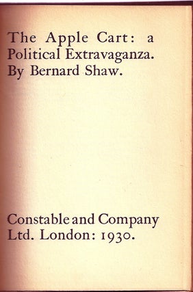 Item #013069 THE APPLE CART: A POLITICAL EXTRAVAGANZA. George Bernard SHAW