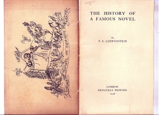 Item #013083 THE HISTORY OF A FAMOUS NOVEL. George Bernard SHAW, F. E. LOEWENSTEIN