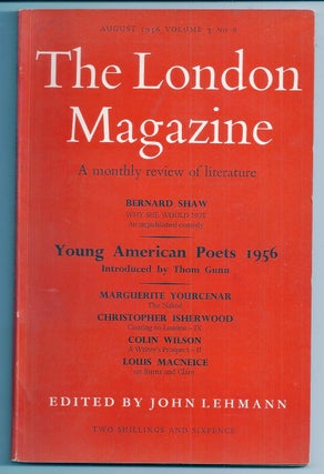 Item #013099 WHY SHE WOULD NOT: A LITTLE COMEDY in THE LONDON MAGAZINE, Volume 3, No. 8. George...