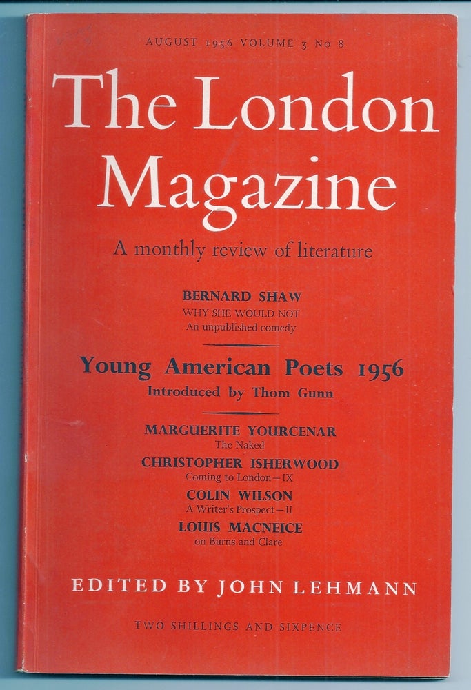 Item #013099 WHY SHE WOULD NOT: A LITTLE COMEDY in THE LONDON MAGAZINE, Volume 3, No. 8. George Bernard SHAW.