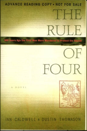 Item #013284 THE RULE OF FOUR. Ian CALDWELL, Dustin THOMASON