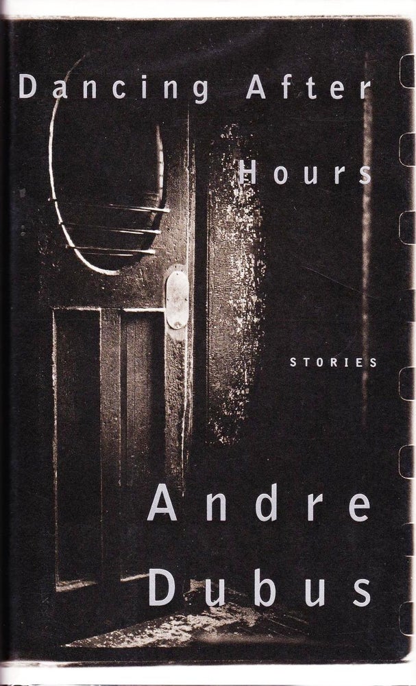 Item #013645 DANCING AFTER HOURS. Andre DUBUS.