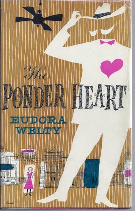 Item #013652 THE PONDER HEART. Eudora WELTY