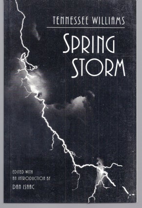 Item #013747 SPRING STORM. Tennessee WILLIAMS