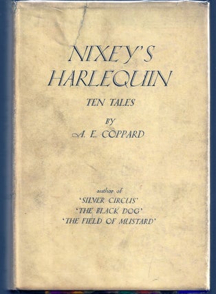 Item #014291 NIXEY'S HARLEQUIN. TALES. A. E. COPPARD