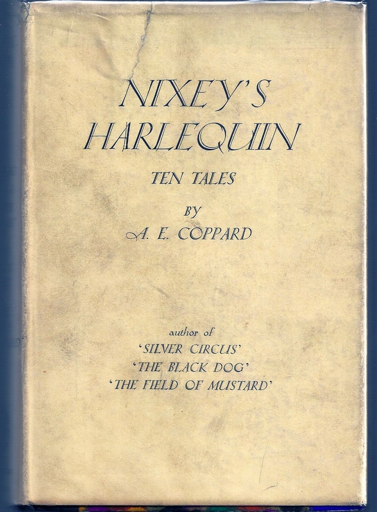 Item #014291 NIXEY'S HARLEQUIN. TALES. A. E. COPPARD.