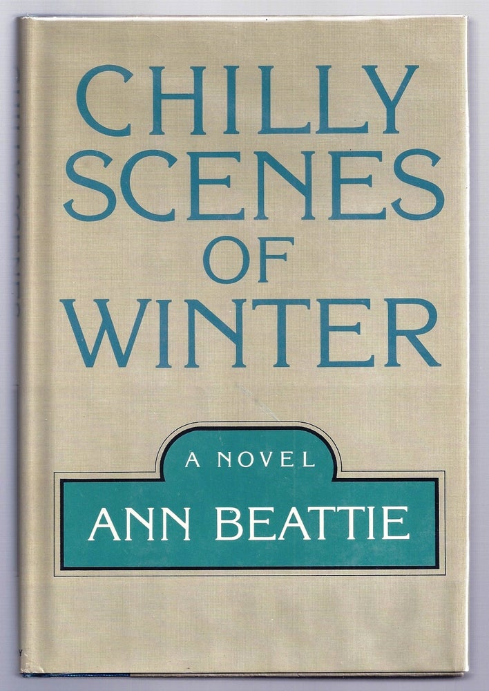 Item #014582 CHILLY SCENES OF WINTER. Ann BEATTIE.