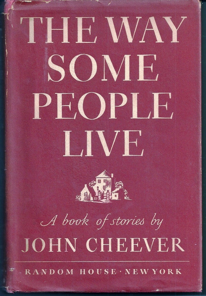 Item #014926 THE WAY SOME PEOPLE LIVE. John CHEEVER.