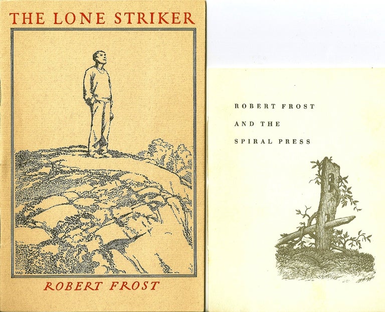 Item #015048 THE LONE STRIKER. Robert FROST, Joseph BLUMENTHAL.