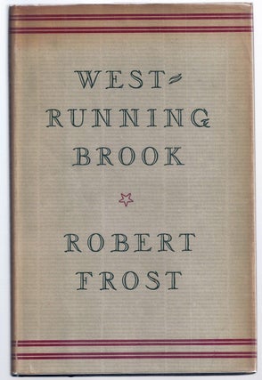 Item #015091 WEST-RUNNING BROOK. Robert FROST