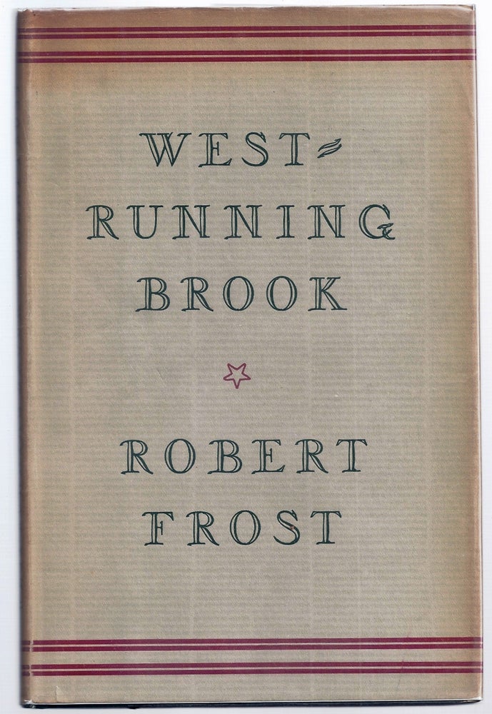 Item #015091 WEST-RUNNING BROOK. Robert FROST.