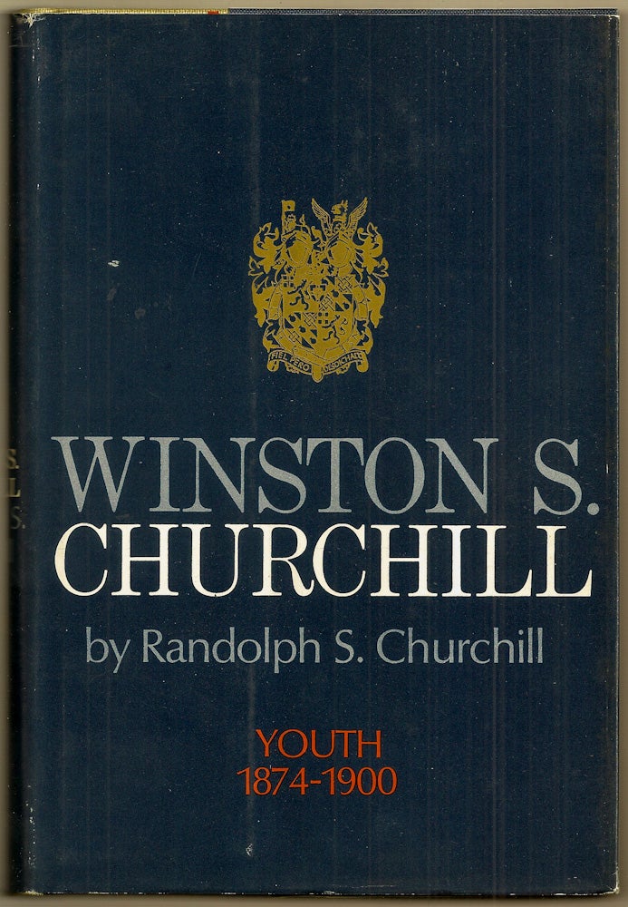 Item #015119 WINSTON S. CHURCHILL. YOUTH 1874-1900. Randolph S. CHURCHILL.