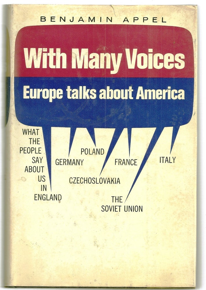 Item #015208 WITH MANY VOICES. EUROPE TALKS ABOUT AMERICA. Benjamin APPEL.
