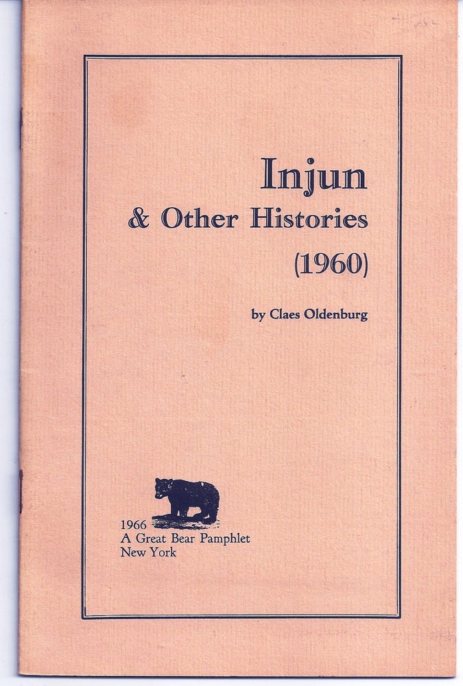 Item #015242 INJUN & OTHER HISTORIES (1960). Claes OLDENBURG.