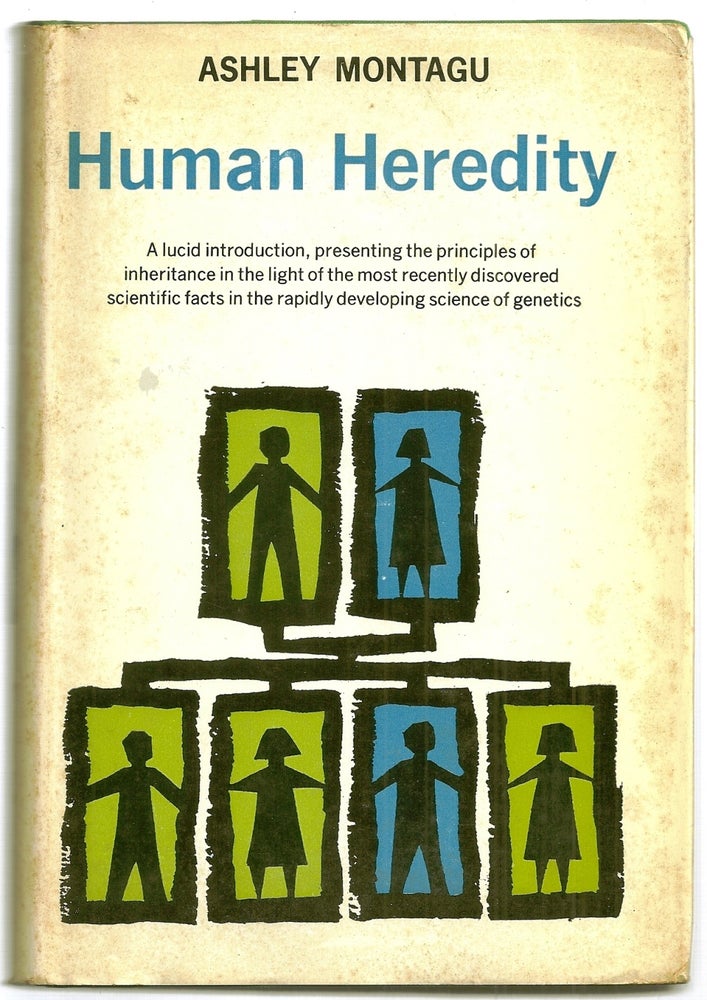 Item #015270 HUMAN HEREDITY. Ashley MONTAGU.