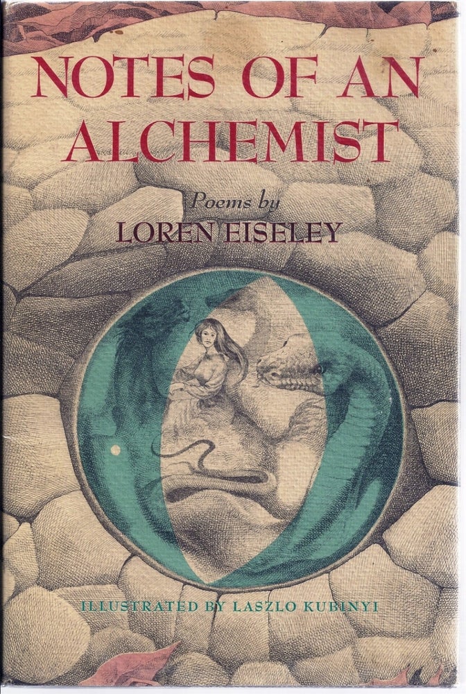 Item #015518 NOTES OF AN ALCHEMIST. Loren EISELEY.