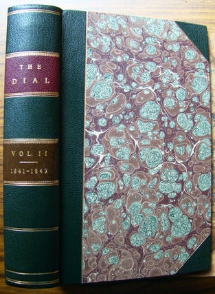 Item #015674 THE DIAL: A MAGAZINE FOR LITERATURE, PHILOSOPHY, AND RELIGION, VOLUME II: July 1841,...