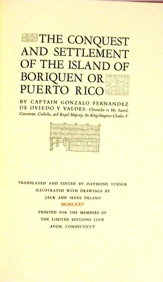 Item #015803 THE CONQUEST AND SETTLEMENT OF THE ISLAND OF BORIQUEN OR PUERTO RICO. Capt. Gonzalo Fernandes de OVIEDO Y. VALDES.
