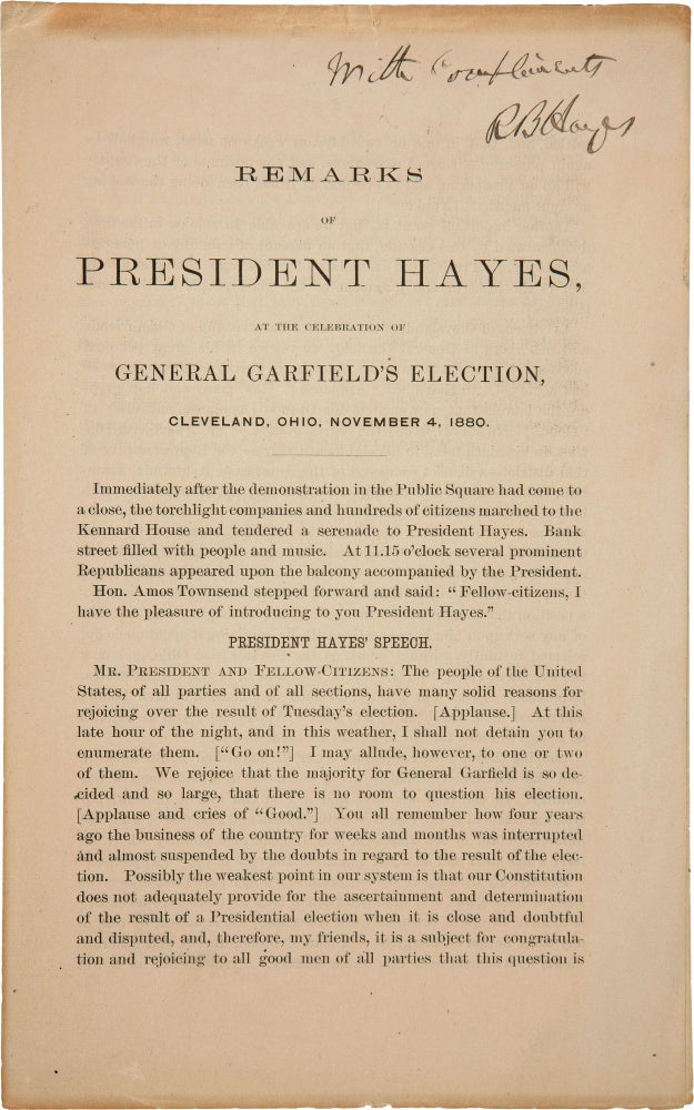 Item #016434 REMARKS OF PRESIDENT HAYES, AT THE CELEBRATION OF GENERAL GARFIELD'S ELECTION, CLEVELAND, OHIO, NOVEMBER 4, 1880. Rutherford B. HAYES.