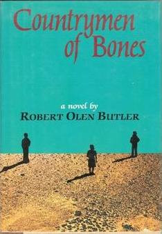 Item #017129 COUNTRYMEN OF BONES. Robert Olen BUTLER