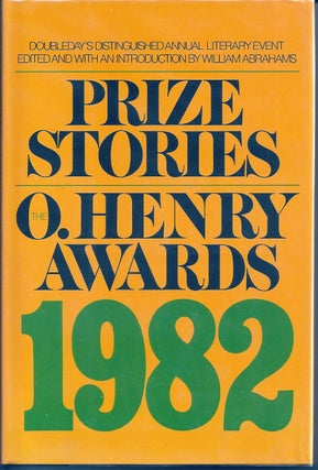 Item #017158 PRIZE STORIES 1982. THE O. HENRY AWARDS. Tim O'BRIEN, Tobias WOLFF, et. al