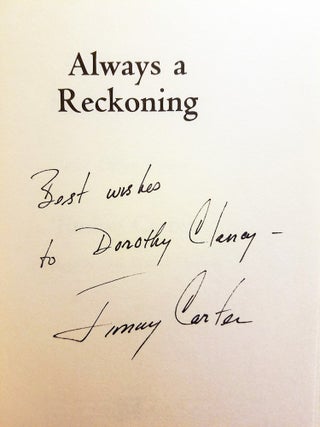 Item #017216 ALWAYS A RECKONING AND OTHER POEMS. Jimmy CARTER