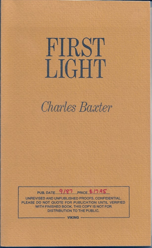 Item #017221 FIRST LIGHT. Charles BAXTER.