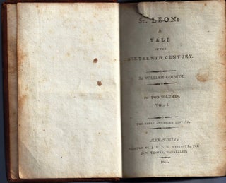 Item #017252 ST. LEON: A TALE OF THE SIXTEENTH CENTURY. William GODWIN