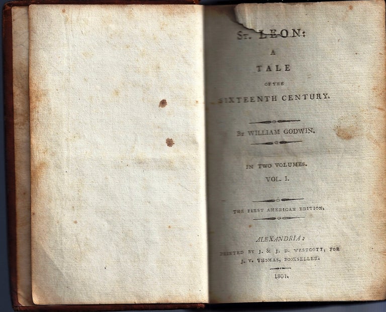 Item #017252 ST. LEON: A TALE OF THE SIXTEENTH CENTURY. William GODWIN.