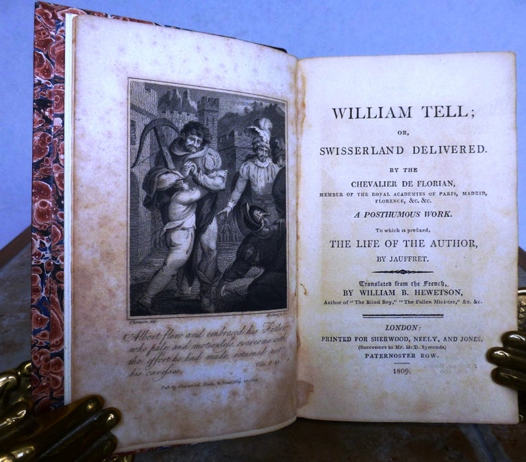 Item #017292 WILLIAM TELL; OR, SWISSERLAND DELIVERED. Chevalier De FLORIAN.