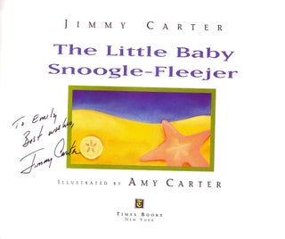 Item #017294 THE LITTLE BABY SNOOGLE-FLEEJER. Jimmy CARTER