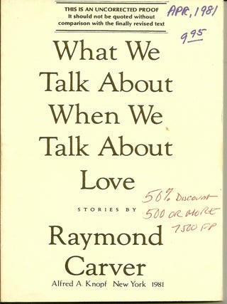 Item #017454 WHAT WE TALK ABOUT WHEN WE TALK ABOUT LOVE. Raymond CARVER
