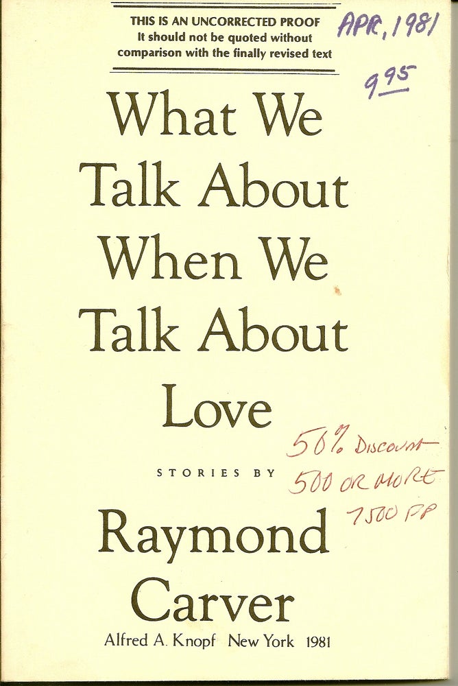 Item #017454 WHAT WE TALK ABOUT WHEN WE TALK ABOUT LOVE. Raymond CARVER.